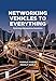 Networking Vehicles to Everything: Evolving Automotive Solutions by 
