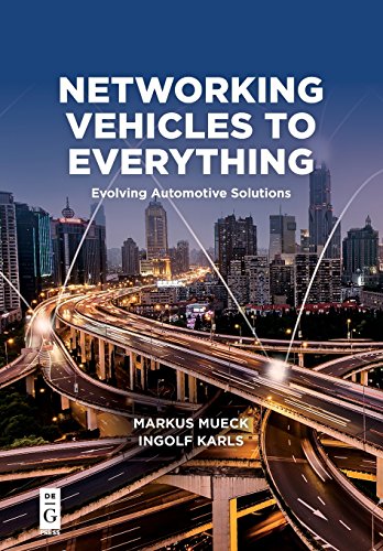 Networking Vehicles to Everything: Evolving Automotive Solutions