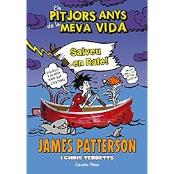 Els pitjors anys de la meva vida 6. Salveu en Rafe! (Biblioteca James Patterson)