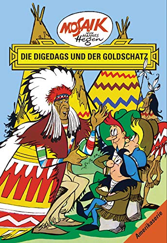 Mosaik von Hannes Hegen: Die Digedags und der Goldschatz (Mosaik von Hannes Hegen - Amerika-Serie)