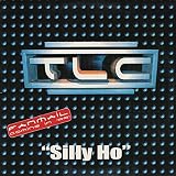 Silly Ho [Vinyl Single 12''] - Tlc