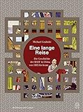 Eine lange Reise: Die Geschichte der BASF in China von 1885 bis heute by 