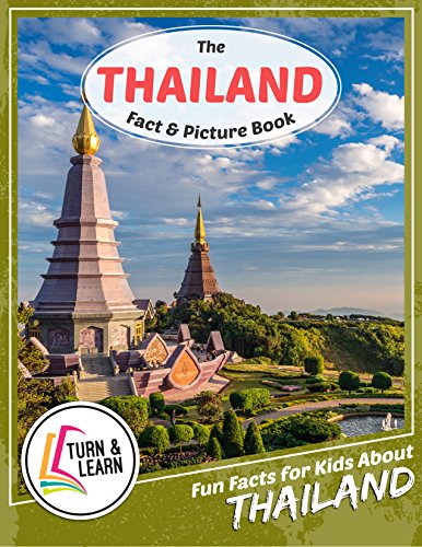 The Thailand Fact and Picture Book: Fun Facts for Kids About Thailand (English Edition)