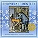 Snowflake Bentley by Jacqueline Briggs Martin, Mary Azarian