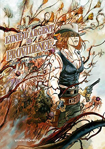 Télécharger Lune d'argent sur providence, Tome 2 : Dieu par la racine PDF Ebook En Ligne