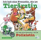 Ich hab eine Freundin, die ist Tierärztin / Polizistin: 1 CD by 
