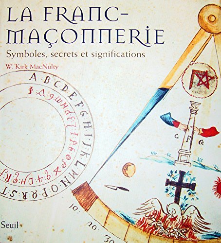 couverture de : La Franc-Ma&ccedil;onnerie : Symboles, secrets et significations