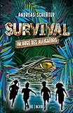 Survival - Im Auge des Alligators by Andreas Schlüter, Stefani Kampmann