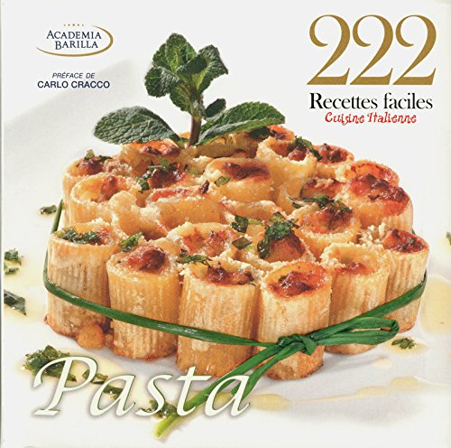 Download 222 recettes faciles - Cuisine italienne - Pasta Download 222 recettes faciles - Cuisine italienne - Pasta