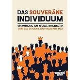 Das souveräne Individuum: Der Übergang zum Informationszeitalter