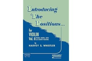 RUBANK PUBLICATIONS Introducing the Positions... for Violin, Vol. II: Second, Fourth, Sixth and Seventh Positions: 2 (Rubank Educational Library) (Rubank Educational Library, 118)