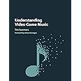 Understanding Video Game Music