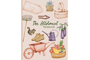 The Allotment Notebook: Allotment Journal Notebook Rhs - The Allotment Month By Month Planner - The Allotment Gardener's Log Book - Gardening Log Book ... Mom, Dad, And Farmer ( Gardner Gifts )