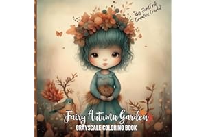 Fairy Autumn Garden , Grayscale Coloring Book