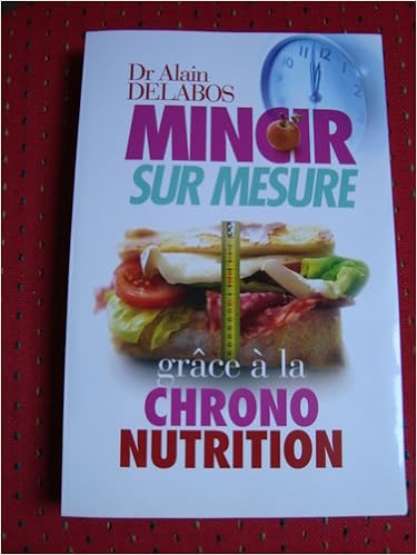 gratuitement mincir sur mesure grâce à la chrono nutrition gratuitement mincir sur mesure grâce à la chrono nutrition