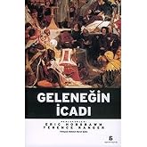 GELENEĞİN İCADI