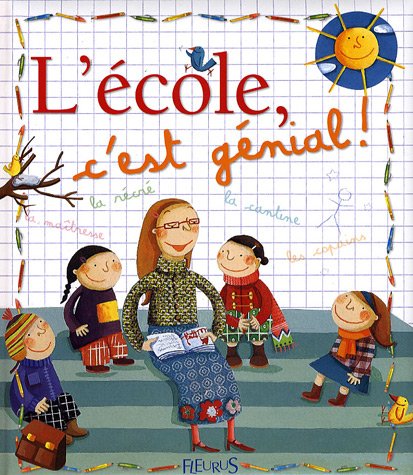 couverture de : L'Ecole c'est g&eacute;nial !