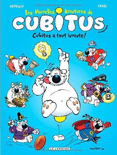 couverture de : Cubitus a tout invent&eacute; !