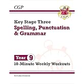New KS3 Year 9 Spelling, Punctuation and Grammar 10-Minute Weekly Workouts (CGP KS3 10-Minute Tests)
