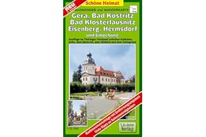Radwander- und Wanderkarte Gera, Bad Köstritz, Bad Klosterlausnitz, Eisenberg, Hermsdorf und Umgebung: Ausflüge im Thüringer Holzland zwischen ... Mühltal und dem Zeitzgrund (Schöne Heimat)