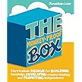 The Monkey-Proof Box: Curriculum design for building knowledge ...