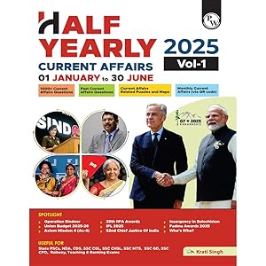 PW Half Yearly Current Affairs Magazine Vol. 1 January to June 2025 By Krati Singh | For SSC, Banking, Teaching, Railway, Def