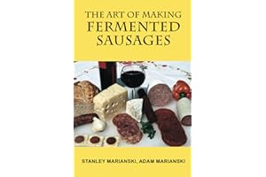 The Art of Making Fermented Sausages