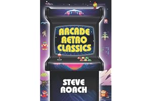 Arcade Retro Classics: (Colour Interior)