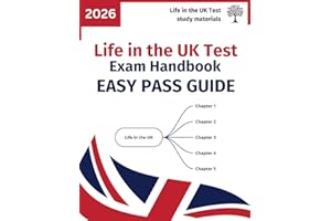 Life in the UK Test - [Latest version] - Exam handbook - Easy Pass Guide: The quick way to learn everything you need from the official course materials to pass the British Citizenship test