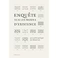 Enquête sur les modes d'existence : Une anthropologie des Modernes