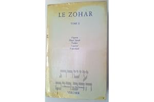 Le Zohar, tome 2 : Vayera - Hayé Sarah - Toldot - Vayetsé - Vayichlah