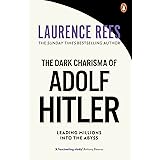The Dark Charisma of Adolf Hitler