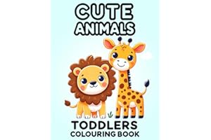 Cute Animal Toddlers Coloring Book: easy-to-color bold designs (Pico Boo Toddlers)