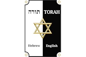 Torah in English and Hebrew (Parallel Text): The Five Books of Moses - Hebrew Torah with English Translation (reworked): Includes: Genesis, Exodus, Leviticus, Numbers and Deuteronomy