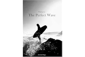 Waiting For The Perfect Wave: Hardcover Surf Shack Coffee Table Book (Black & White Cover): Large 8.25x11 Inches, Surfing Cocktail Table Book, ... Photography with Inspirational Surfing Quotes