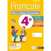 Fran&ccedil;ais 4e: Mon cahier d'activit&eacute;s