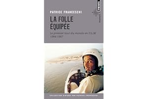 La Folle Equipée: Le premier tour du monde en ULM, 1984-1987