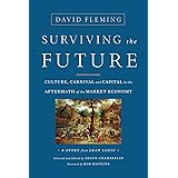 Surviving the Future: Culture, Carnival and Capital in the Aftermath of the Market Economy