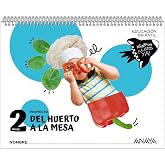 Del huerto a la mesa. Nivel 2 (Preparados, listos... &iexcl;ya!)