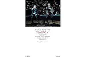 Teatro. Le celebrità-Su tutte le vette è pace-Piazza degli eroi-Dramoletti (Vol. 6)