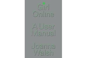 Girl Online: A User Manual