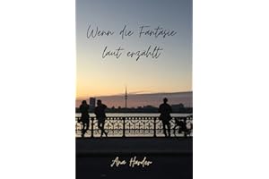 Wenn die Fantasie laut erzählt