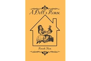 A Doll's House : a play by Henrik Ibsen