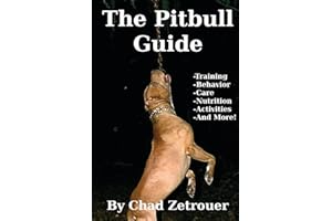 The Pitbull Guide: Learn Training, Behavior, Nutrition, Care and Fun Activities