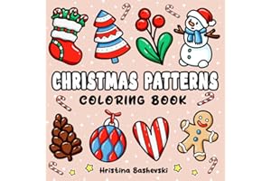 Christmas Patterns: Bold & Easy Coloring Book with Cute and Cozy Pattern Designs for Adults and Kids