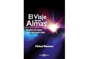 El viaje de las almas: Estudios de casos de la vida entre vidas