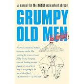 GRUMPY OLD MEN ON HOLIDAY: A Humorous Non-Fiction Guide to the Absurdity of British Vacation Culture