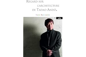 Regard sur l'architecture de Tadao Andô