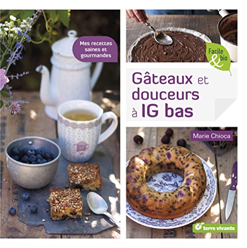 <a href="/node/23394">Gâteaux et douceurs à IG bas</a>