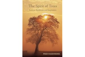 The Spirit of Trees: Science, Symbiosis and Inspiration